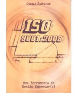 ISO 9001 – Uma ferramenta de Gestão Empresarial