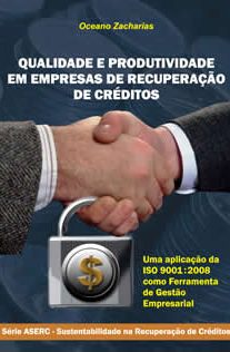 Qualidade e Produtividade em Empresas de Recuperação de Créditos