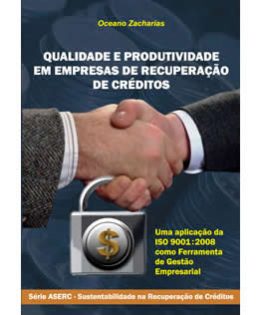 Qualidade e Produtividade em Empresas de Recuperação de Créditos